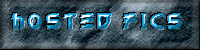Hosted Fics